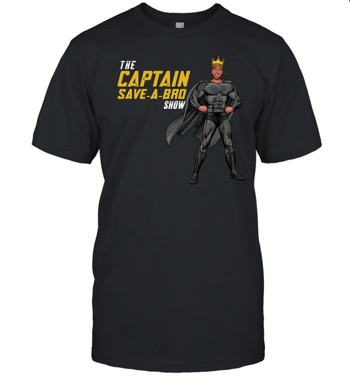 Shirt Kingdre Shop The Captain Save A Bro Show Logo