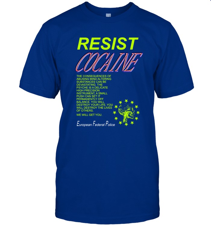 Ikono Resist Cocaine Shirt