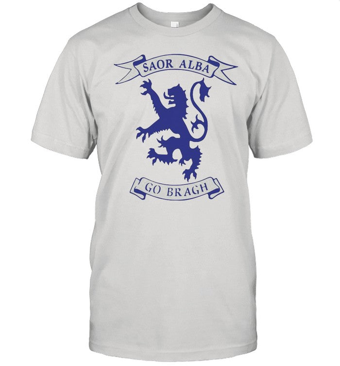 Saor Alba Go Bragh shirt