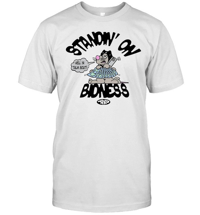 Shirt Frkopestcontrol Standin On Bidness