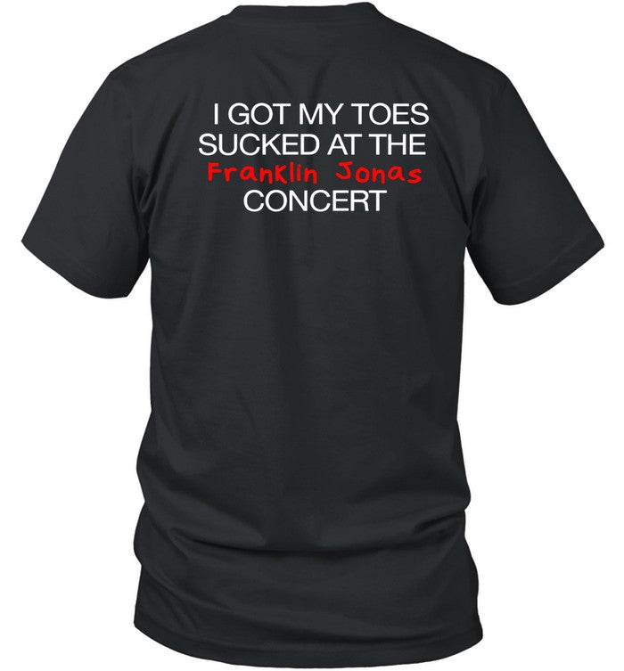 Shirt Sewer Rat I Got My Toes Sucked At The Franklin Jonas Concert
