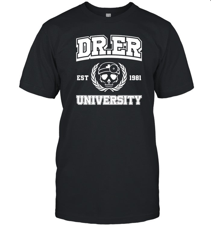 Doctor Er University Est 1981 Tee Shirt