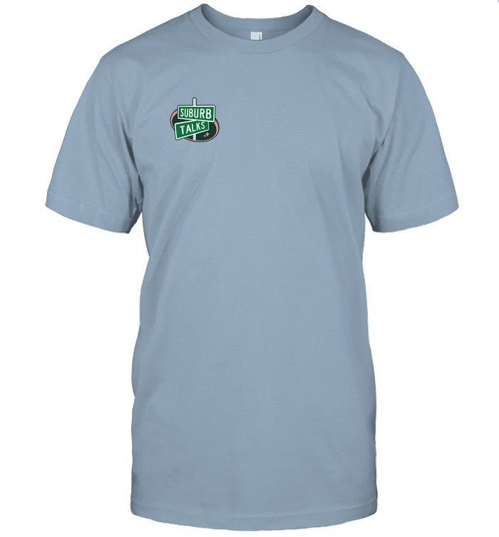 Suburb Talks T-Shirt
