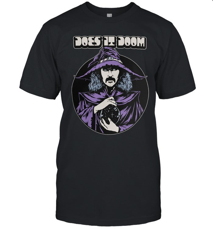 Does It Doom Conjurer T Shirt