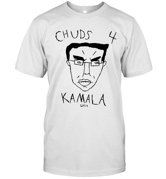 Limited Chuds 4 Kamala 2024 New Tee