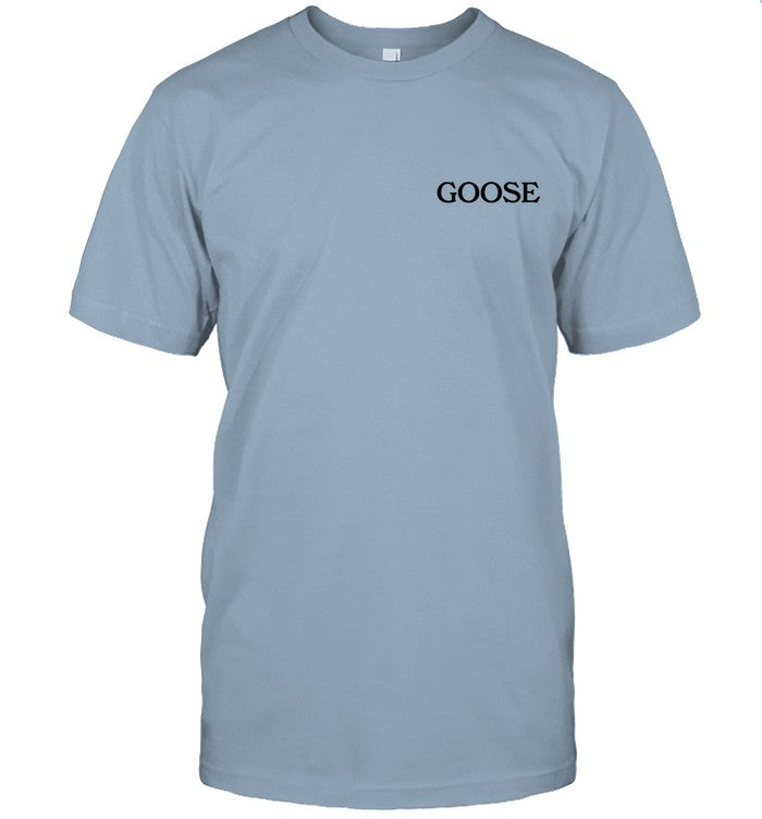 Slowing Down Over The Air Goose Shirt