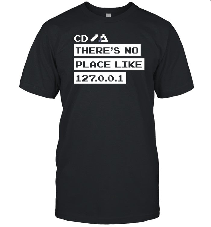 Shirt Jeffrey Way Cd There's No Place Like 127.0.0.1