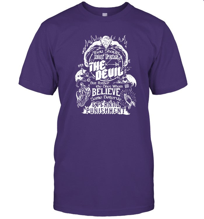 Limited Thou Should Not Fear The Devil Funny Shirt