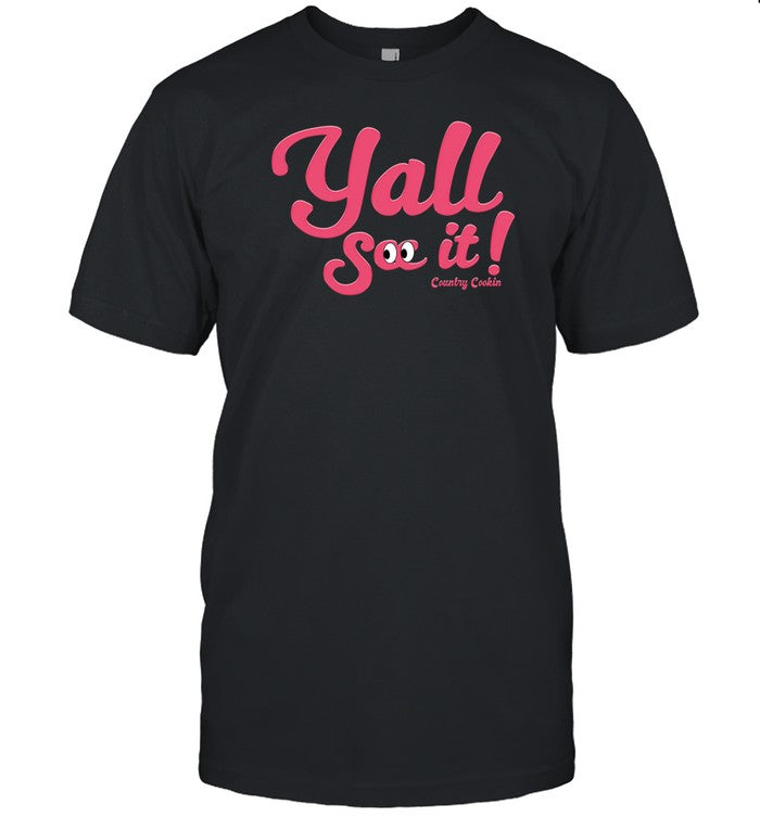 Saudia Shuler Wearing Y'all See It Country Cookin Shirt
