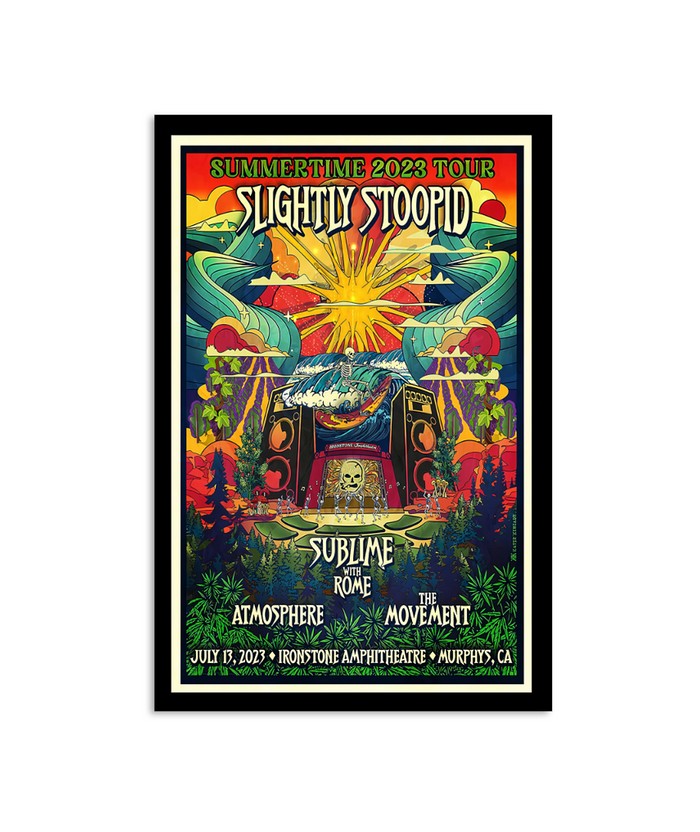 July 13, 2023 Slightly Stoopid Ironstone Amphitheatre Murphys, CA Poster