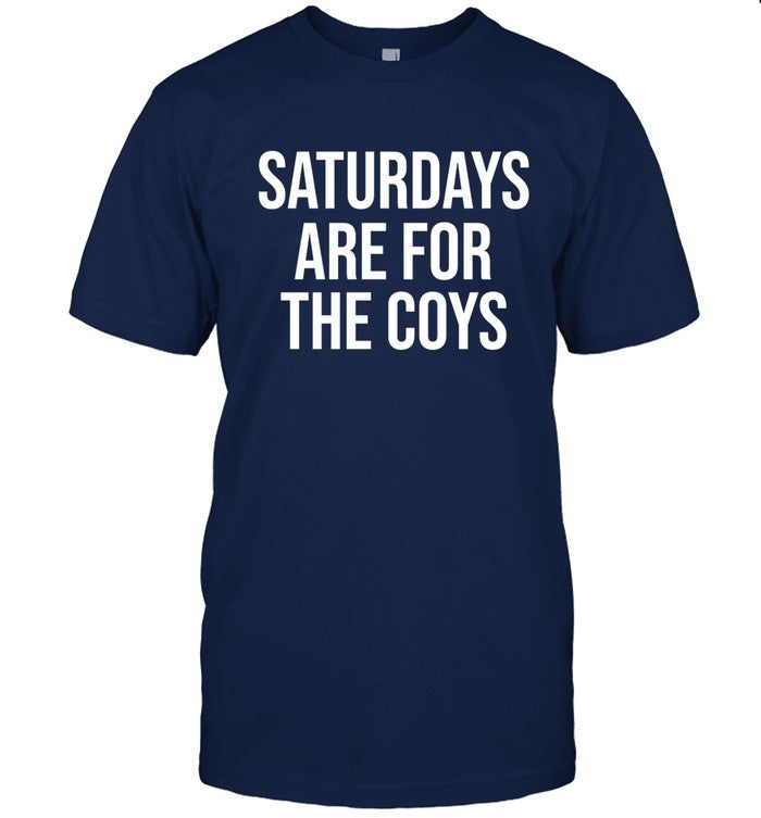 Saturdays Are For The Coys T-Shirt
