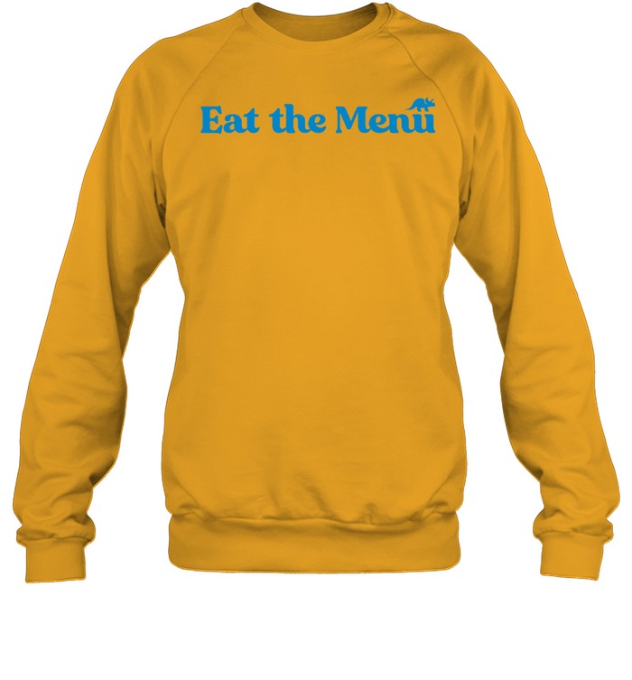 Eat The Menu Sweatshirt