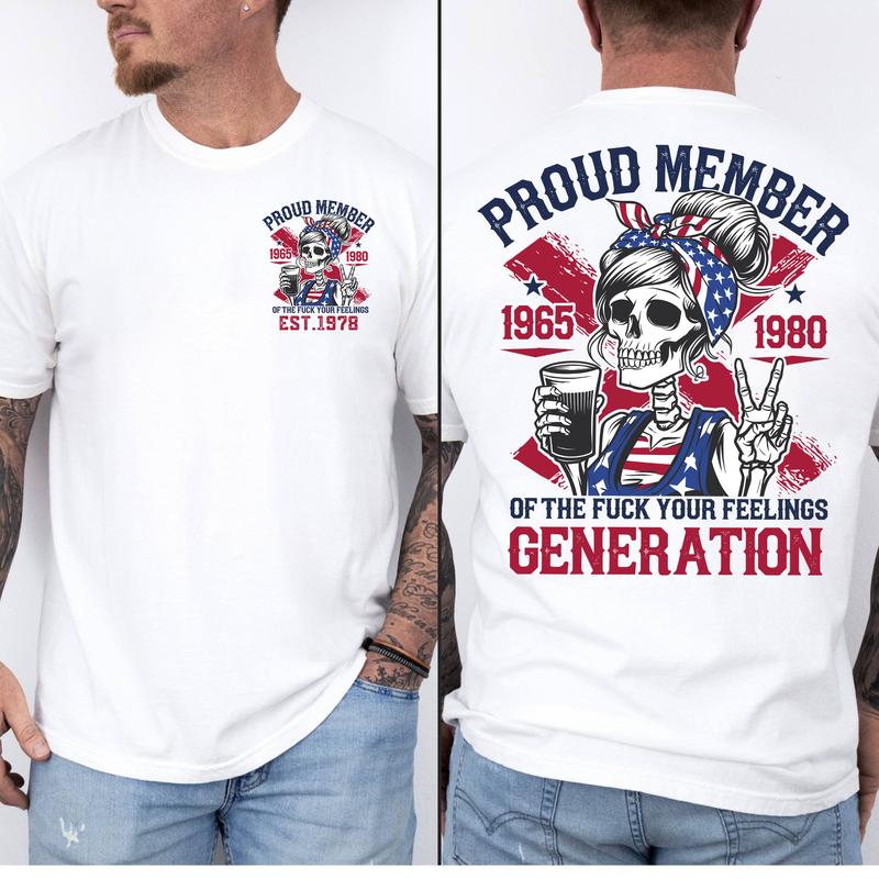 Gen X Shirt Proud Members Of Gen X girl New TShirt, Customize Gen X TShirt Raised On Hose Water And Neglect T-Shirt - Vintage Inspired Funny Saying Sa