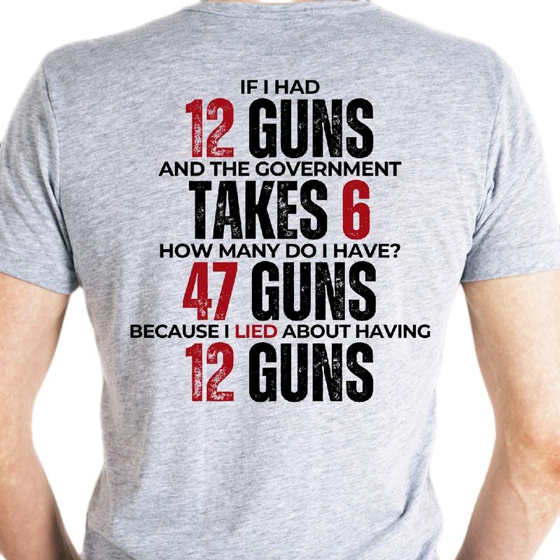 47 Guns Red If I had 12 guns T-shirt for men Menswear Top, Cotton Casual Crewneck trump