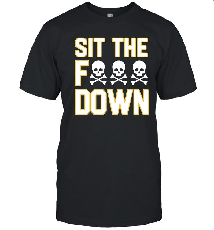 Sit The Fuck Down AJ Burnett Shirt Limited
