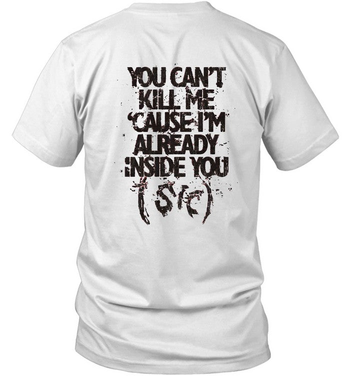 Shirt You Can't Kill Me 2024