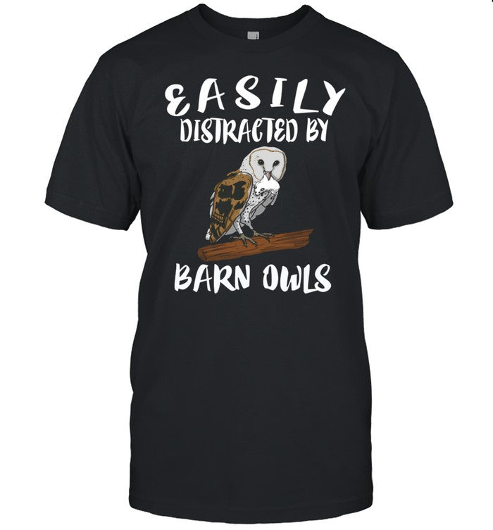 Easily Distracted By Barn Owls Bird Birding shirt_1