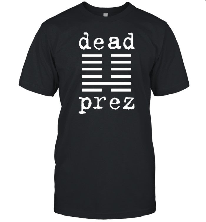 Mm The Boys Dead Prez Shirt