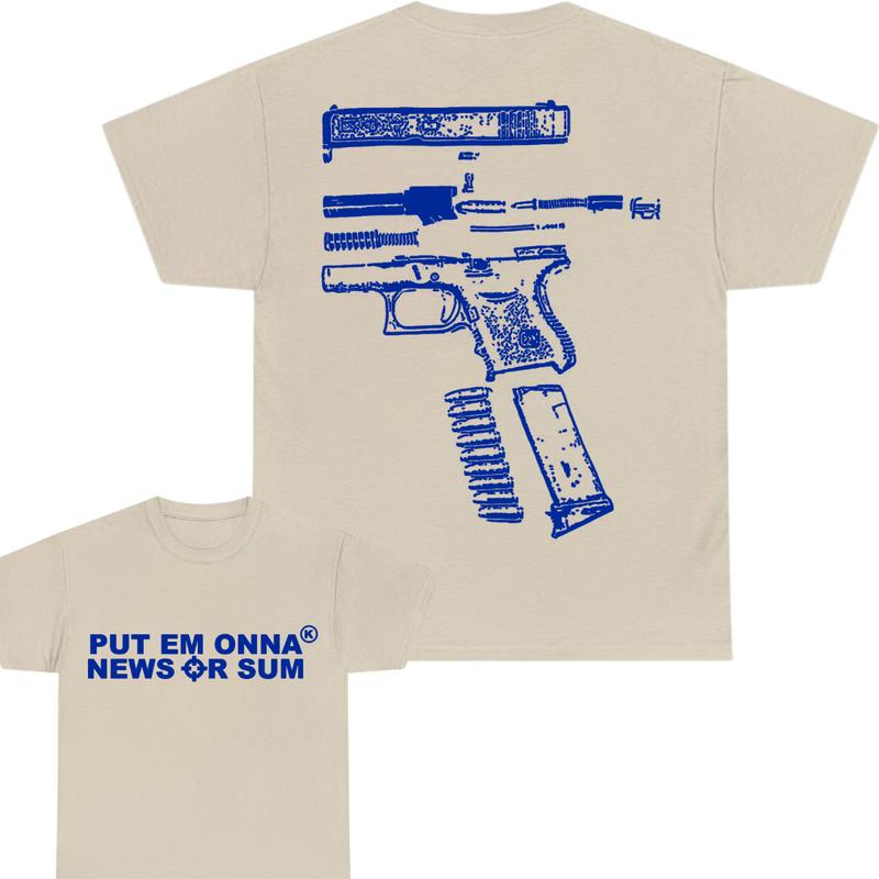 PUT EM ONA NEWS OR SUM - DOUBLE SIDE T-SHIRT , T-shirt for men , gift For men , For Her , For Him Cotton Menswear