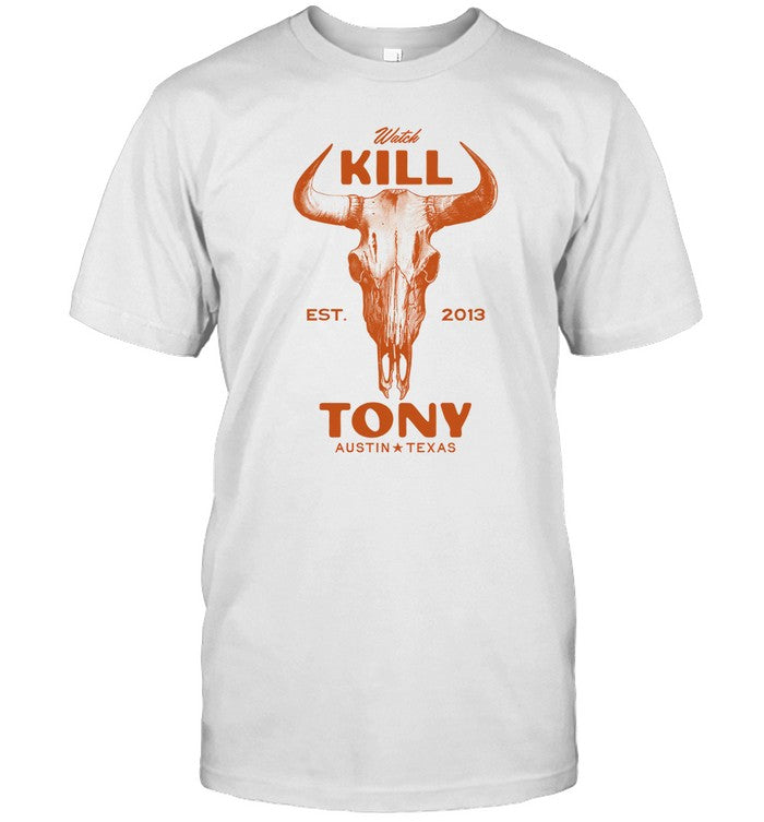 Limited Watch Kill Tony T-Shirt