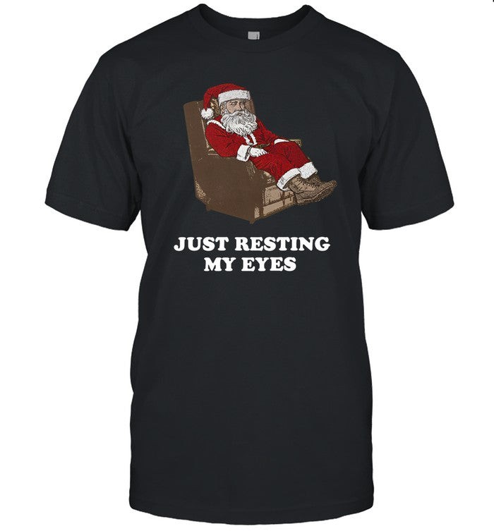 Santa Just Resting My Eyes Tacky Tee Shirt