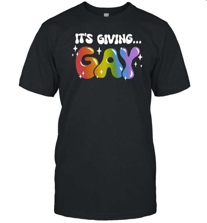 Shirt It's Giving Gay Pride