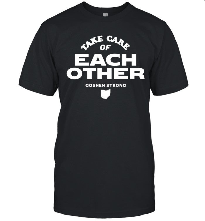 David Bell Wearing Take Care Of Each Other - GoshenStrong Tee