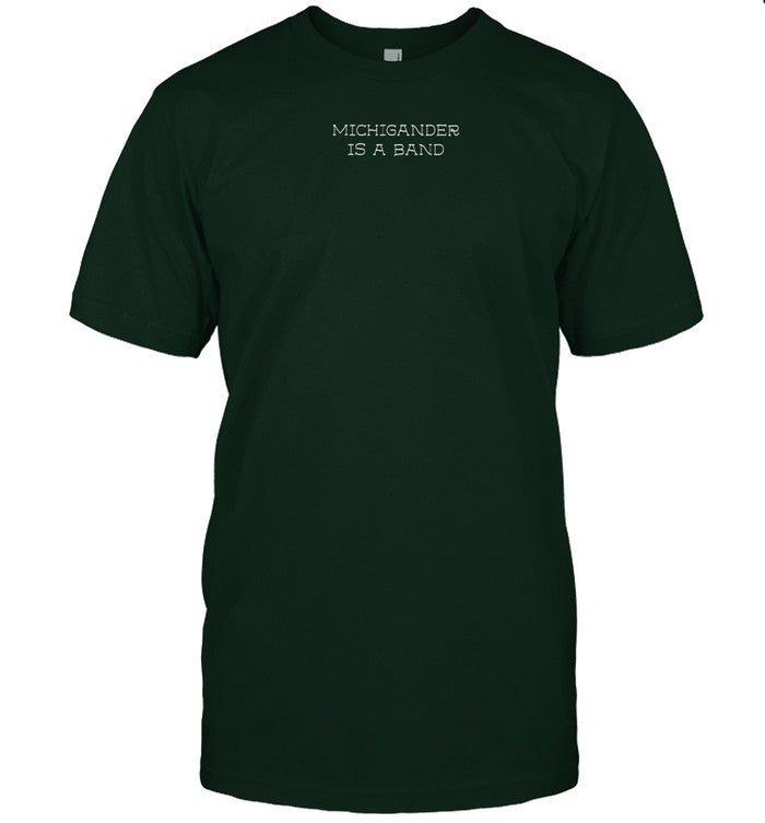 Shirt Michigander Is A Band Pine
