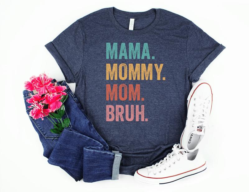 Mama Mommy Mom Bruh Shirtmom Day Shirtmommy Day Shirtmothers Day Shirt Funny Mother Shirt Happy Mother's Day Shirtmother 2023 Shirt sweater and hoodi