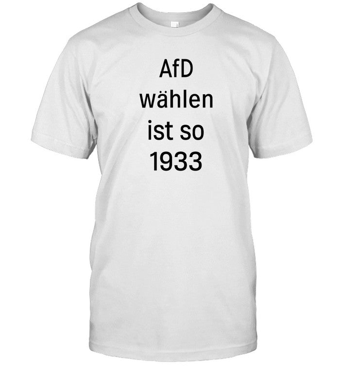 Afd Wahlen Ist So 1993 Tee