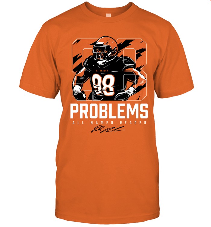 T-Shirts Dj Reader 98 Problems All Named Reader Limited