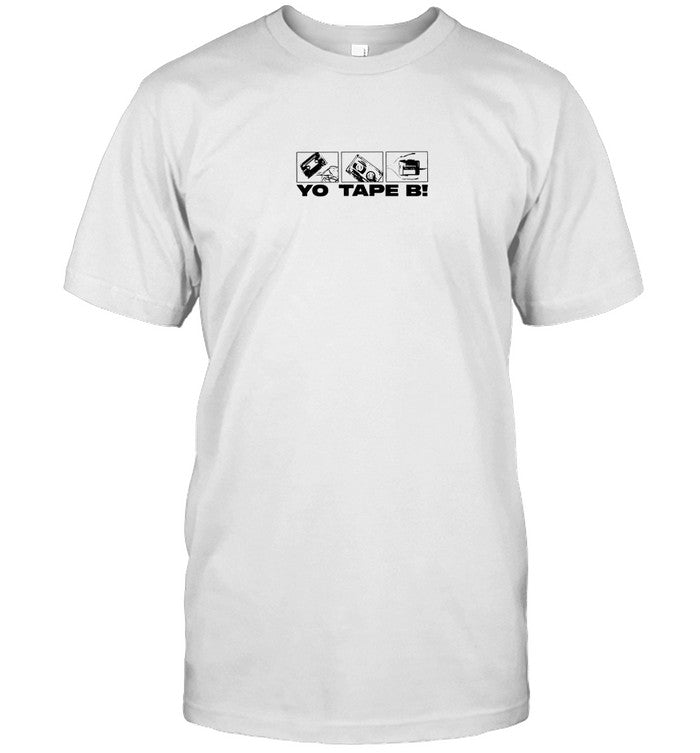 Shirt Yo Tape B Show Em How Its Done 2024