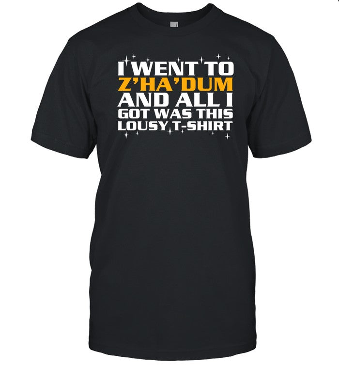Steveblackimages I Went To Z'ha'dum And All I Got Was This Lousy T-Shirt