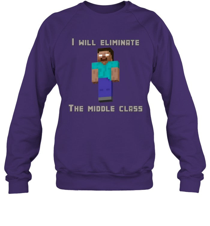 GNF I Will Eliminate The Middle Class Shirt