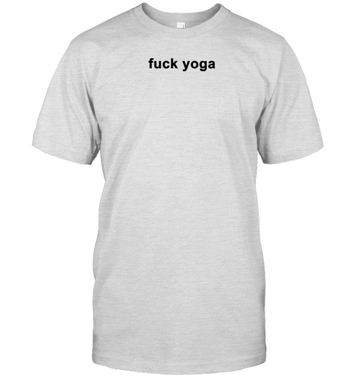 Popculture Fuck Yoga Shirt