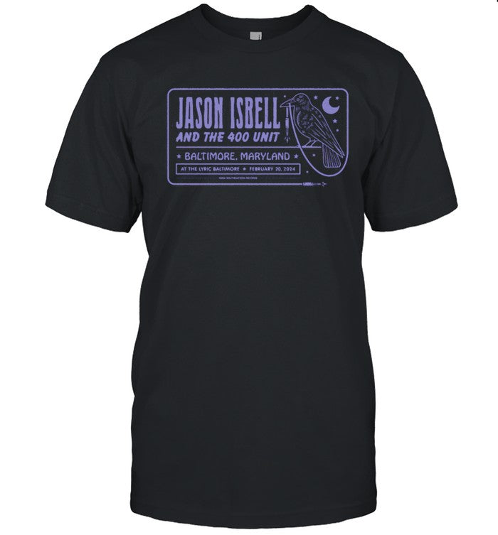 Jason Isbell and the 400 Unit Baltimore, Maryland at the lyric Baltimore Feb 20 2024 Shirt