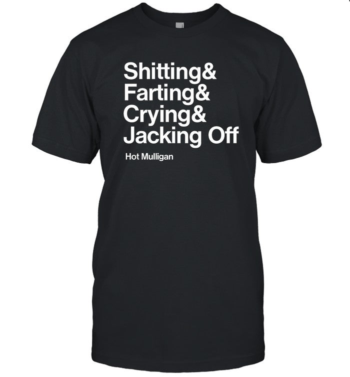 Hot Mulligan Jacking Off Limited Shirt