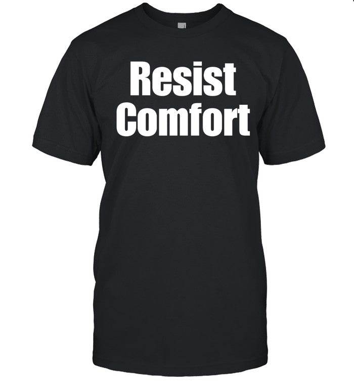 Resist Comfort Shirt