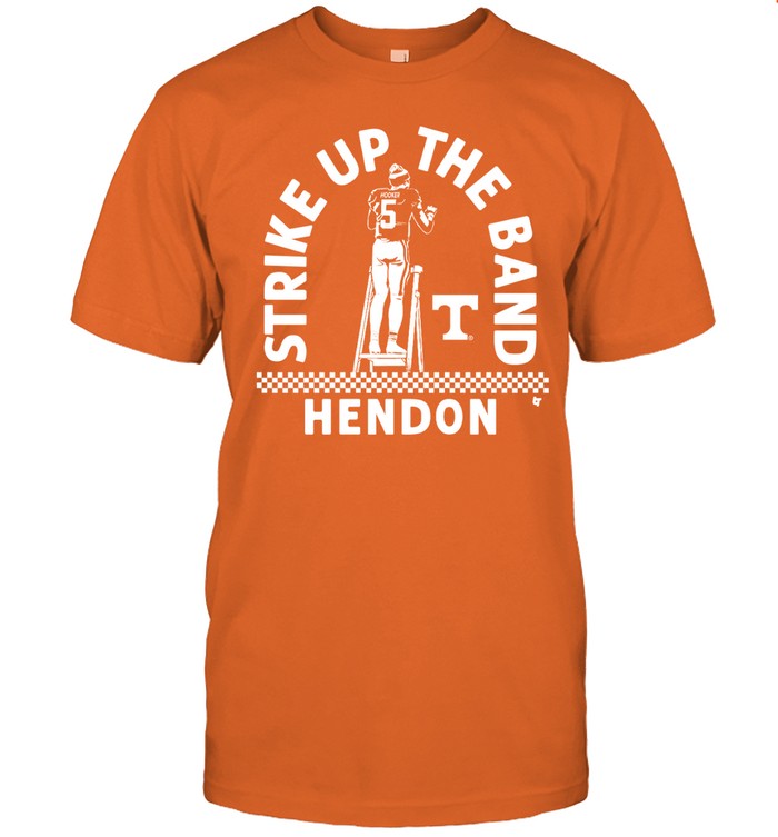 Shirt Tennessee Football Strike Up The Band Hendon Hooker