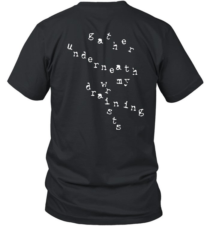 Counterparts Gather Underneath My Draining Wrists T-Shirt