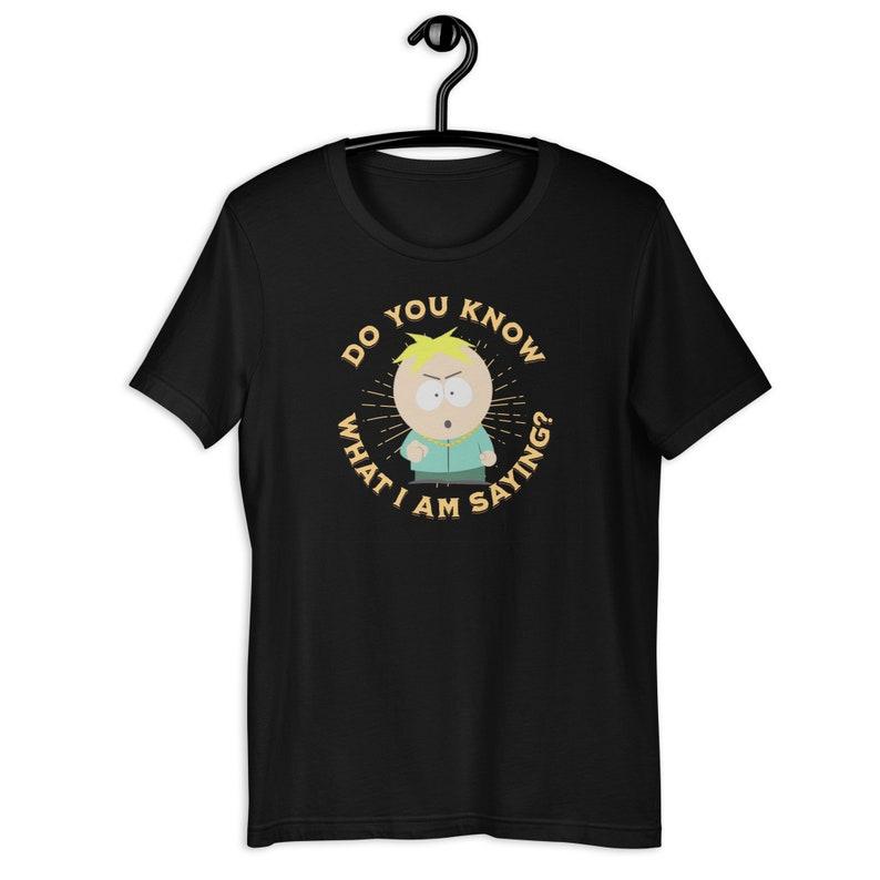 Butters Pimp Do You Know What I Am Saying T-Shirt South Park Shirt Pop Culture Tee Butters Stotch
