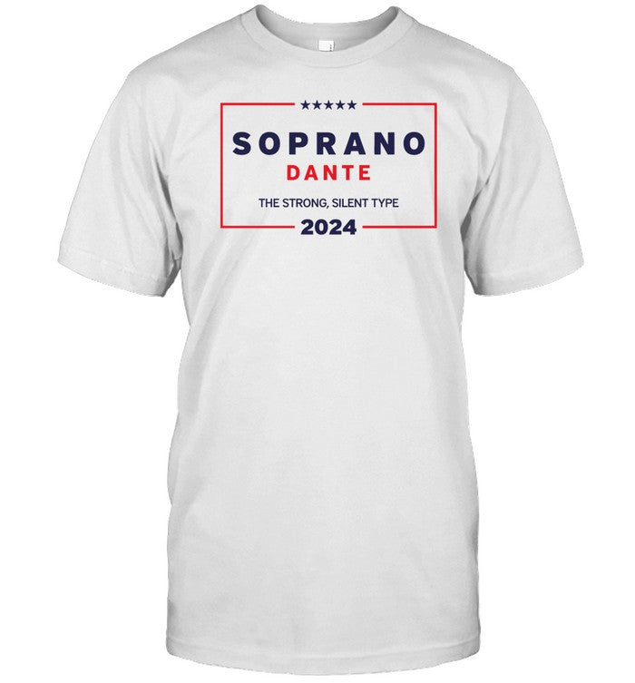 Shirt Soprano Dante The Strong Silent Type 2024