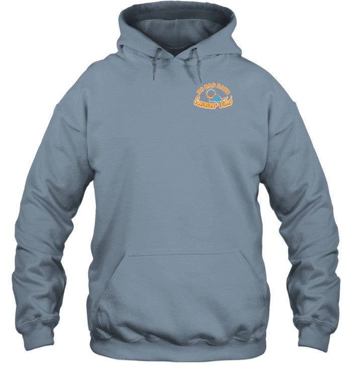 No Bad Days Summer Club Making Memories Count Hoodie