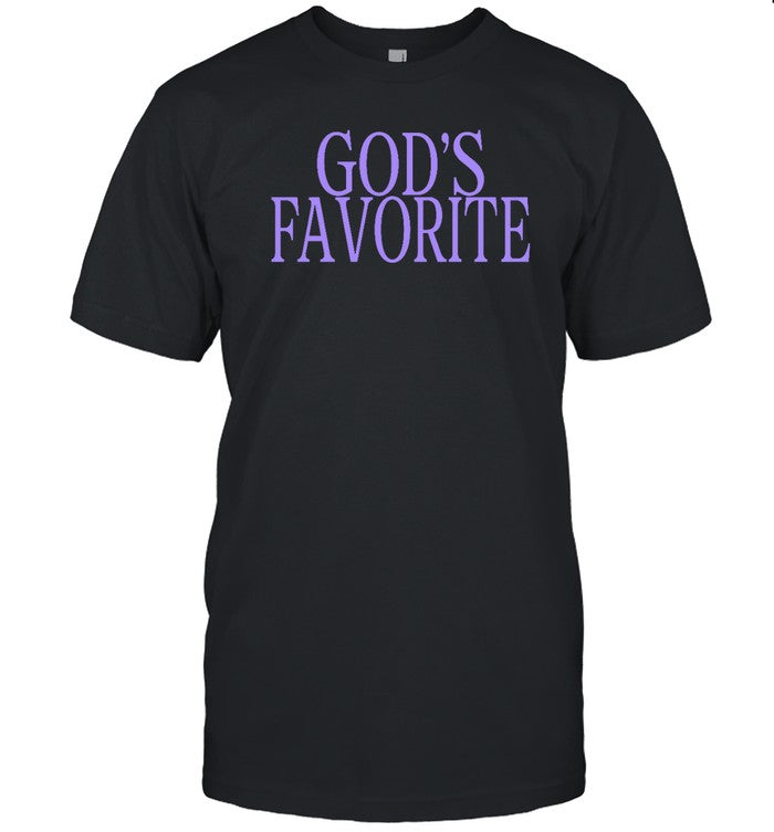 Funny God's Favorite T Shirt