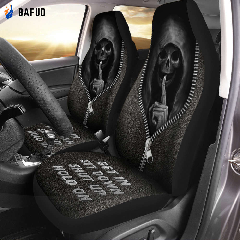 Get In Sit Down Shut Up Hold On - Skull Car Seat Covers For Fan Gifts With Leather Pattern Print Universal Fit Set 2 - Bafud