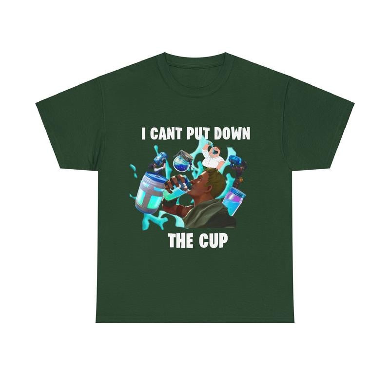 Cant Put Down The Cup T-shirt - Fortnite - Funny Shirt, Meme Shirt, Fortnite Cotton Menswear Fabric fortnite shirt graphic tee