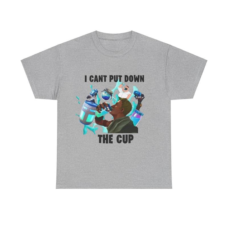 Cant Put Down The Cup T-shirt - Fortnite - Funny Shirt, Meme Shirt, Fortnite Cotton Menswear Fabric fortnite shirt graphic tee