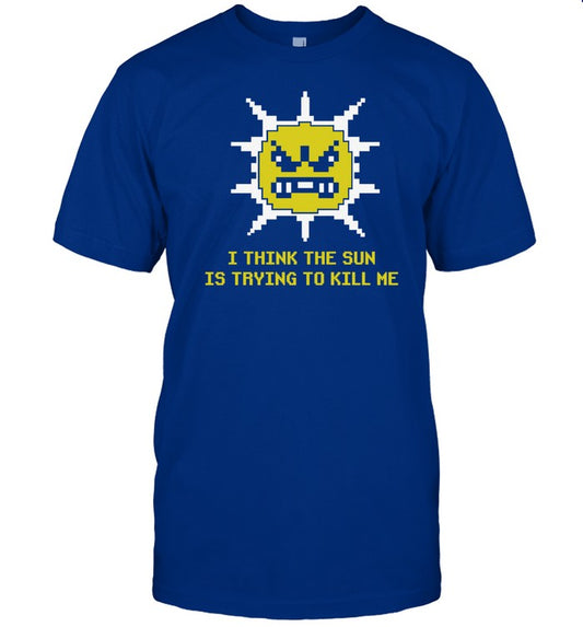 Mike Winger Wearing I Think The Sun Is Trying To Kill Me Shirt