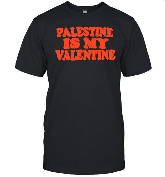 Palestine Is My Valentine Shirt