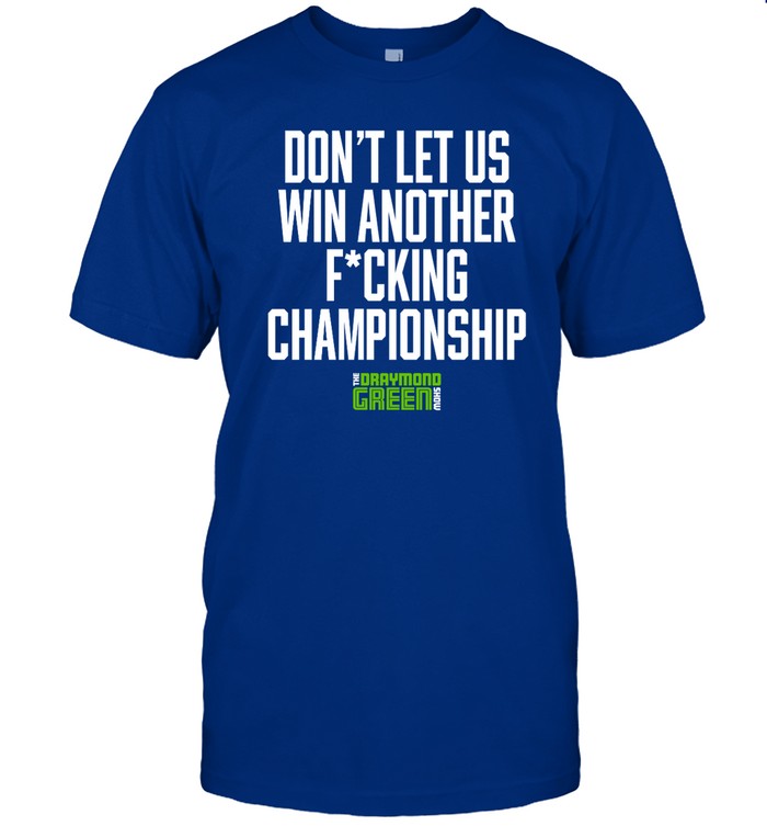 Don't Let Us Win Another Fucking Championship Hoodie